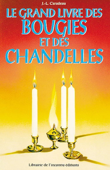 Couverture de Le grand livre des bougies et chandelles par Jean-Luc Caradeau