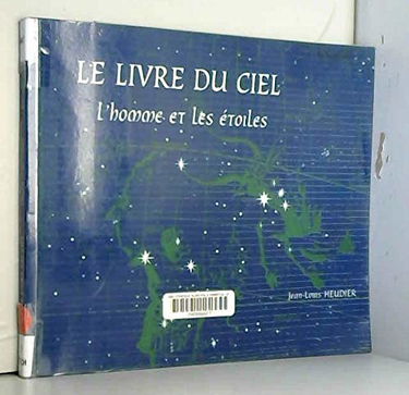 Le livre du ciel : l'homme et les étoiles