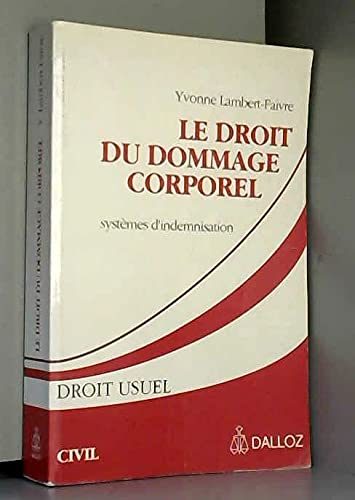 Droit du dommage corporel : Systèmes d'indemnisation
