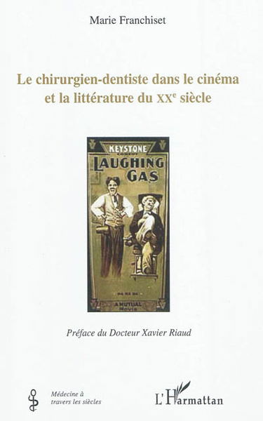 Le chirurgien-dentiste dans le cinéma et la littérature du XXe siècle