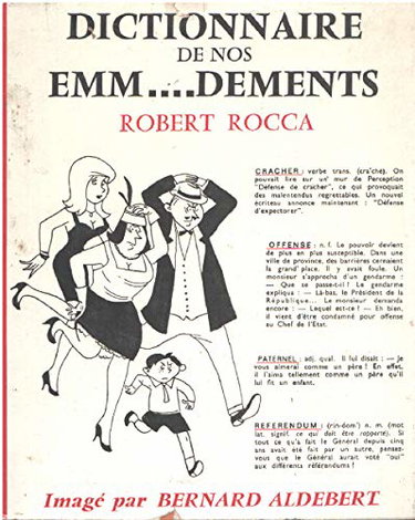 Couverture de Robert Rocca. Dictionnaire de nos emm..dements : . Imagé par Bernard Aldebert