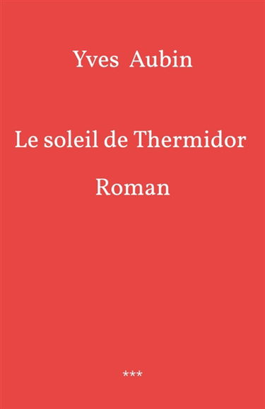 Le Soleil de Thermidor : Roman
