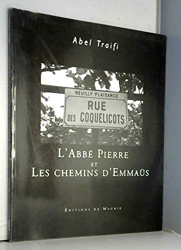 L'Abbé Pierre et les chemins d'Emmaüs