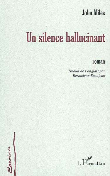 Un silence hallucinant