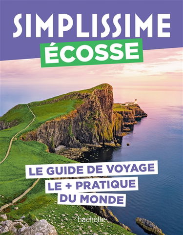 Simplissime : Ecosse : le guide de voyage le + pratique du monde