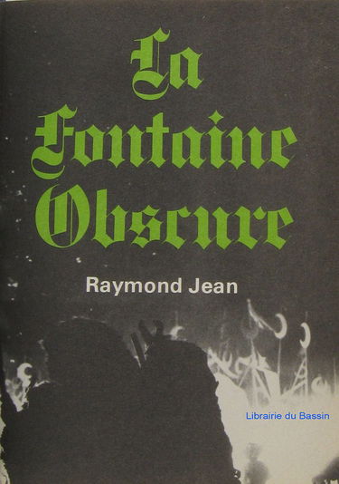 La Fontaine obscure (Bibliothèque du temps présent)