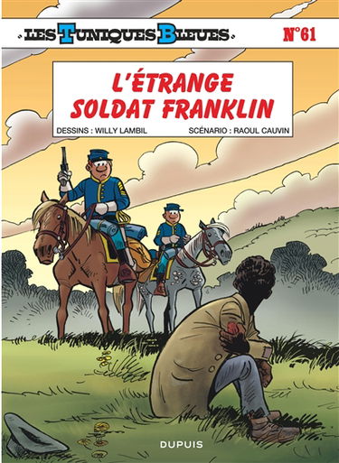 Les Tuniques bleues. Vol. 61. L'étrange soldat Franklin