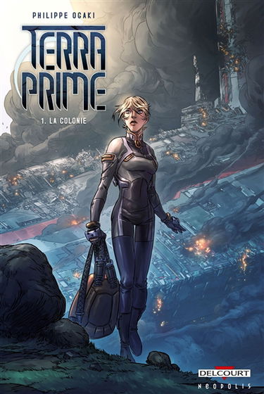 Terra prime. Vol. 1. La colonie