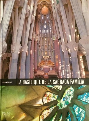 Couverture de La basilique de la Sagrada Familia