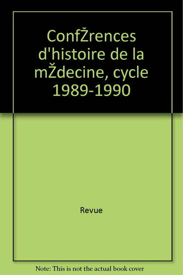 Conférences d'histoire de la médecine, cycle 1990-1991