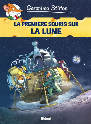 Geronimo Stilton. Vol. 14. La première souris sur la lune