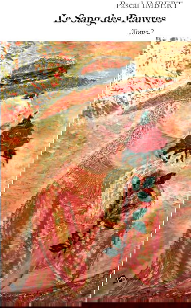 Le Sang des pauvres - Tome 2