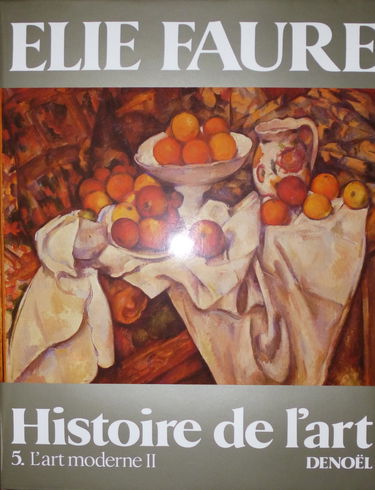 Histoire de l'art. Vol. 5. L'Esprit des formes