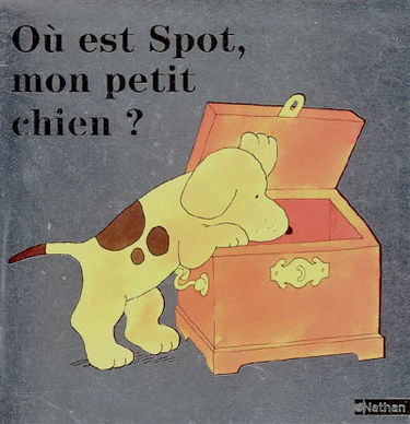 Où est Spot, mon petit chien ?