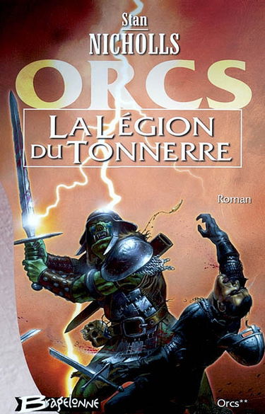 Orcs. Vol. 2. La légion du tonnerre