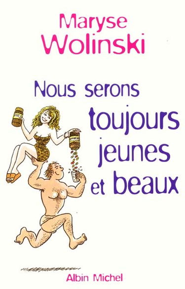 Nous serons toujours jeunes et beaux