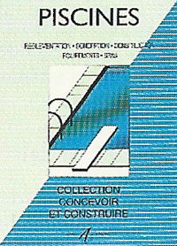 Piscines : permis de construire, implantations et formes, piscines hors-sol, piscines traditionnelles, filtration et traitement, équipements