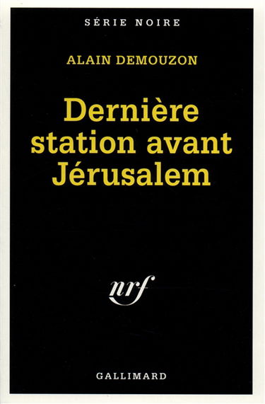 Dernière station avant Jérusalem