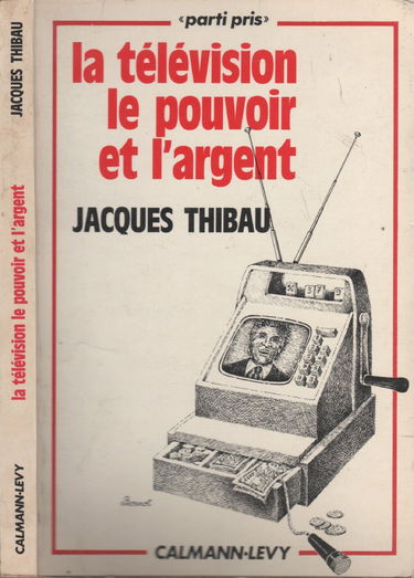 La télévision, le pouvoir et l'argent