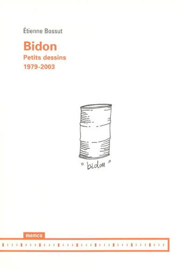 Bidon : petits dessins, 1979-2003