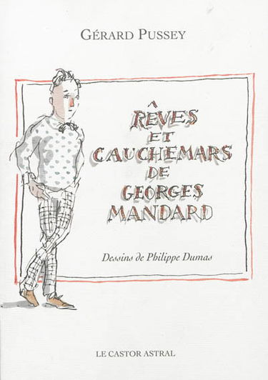 Rêves et cauchemars de Georges Mandard