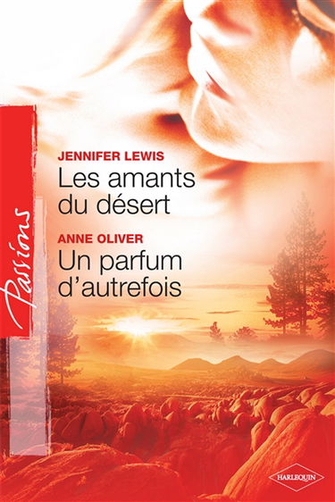 Les amants du désert. Un parfum d'autrefois
