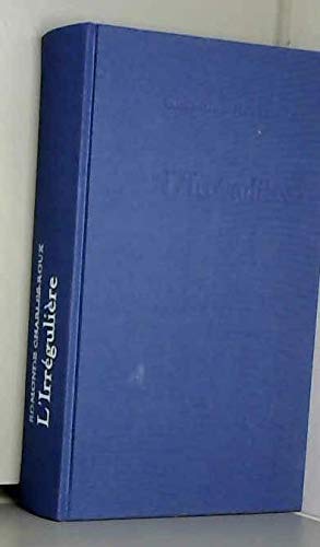 L'irrégulière ou Mon itinéraire Chanel (Le Grand livre du mois)