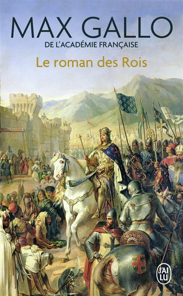 Le roman des rois : les grands Capétiens