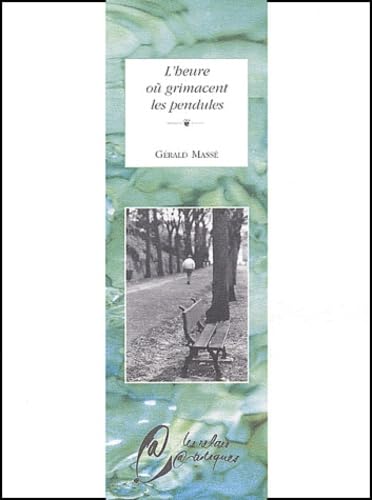 L'heure où grimacent les pendules