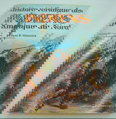 Histoire véridique des Indiens d'Amérique du Nord.