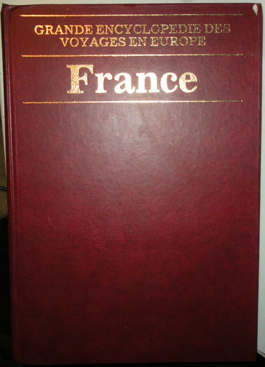 France (Grande Encyclopedie des Voyages en Europe)