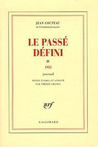 Le passé défini : journal. Vol. 4. 1955