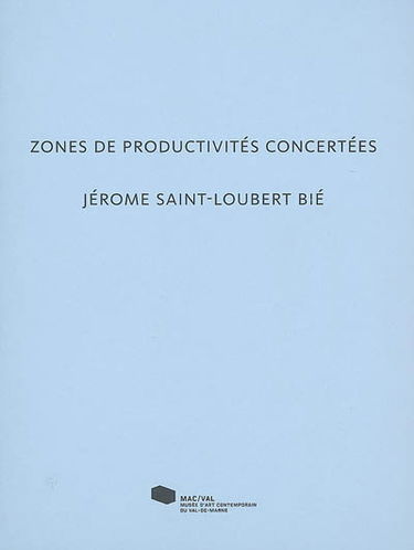 Zones de productivités concertées, Jérôme Saint-Loubert Bié