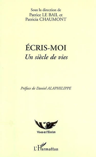 Ecris-moi : un siècle de vies