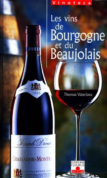 Les vins de Bourgogne et du Beaujolais