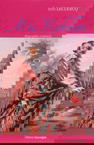 Moi, Richelieu : biographie romancée