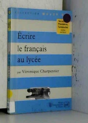 Ecrire le français au lycée