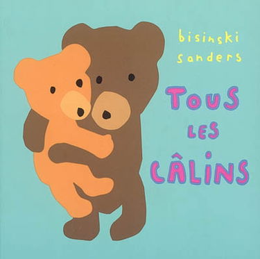 Tous les câlins