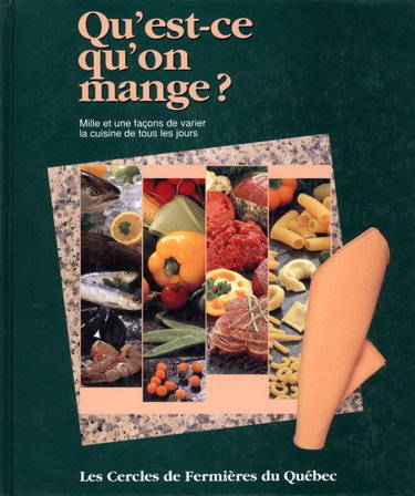Couverture de Qu'est-ce Qu'on Mange? ( Les Cercles De Fermieres Du Quebec)