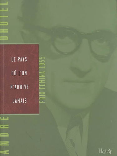 Le pays où l'on n'arrive jamais