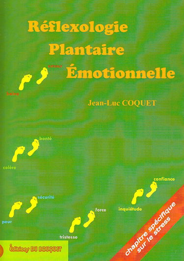 Reflexologie Plantaire Emotionnelle chapitre specifique sur le stress