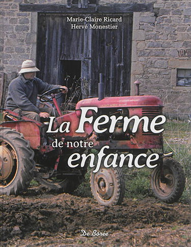 Couverture de La ferme de notre enfance par Marie-Claire Ricard