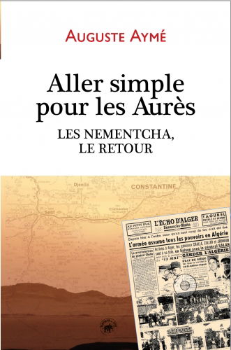 Aller simple pour les Aurès : les Nementcha, le retour