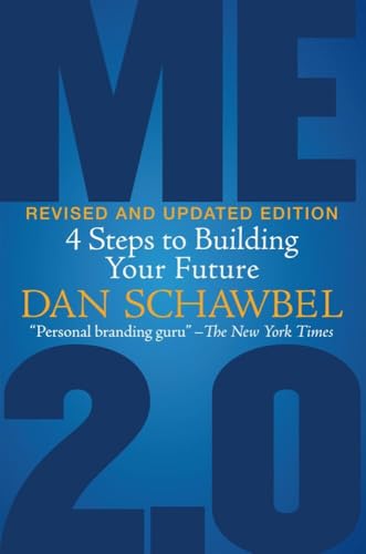Couverture de Me 2.0, Revised and Updated Edition: 4 Steps to Building Your Future