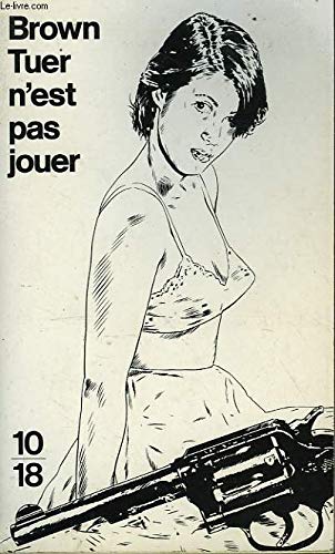 Tuer n'est pas jouer