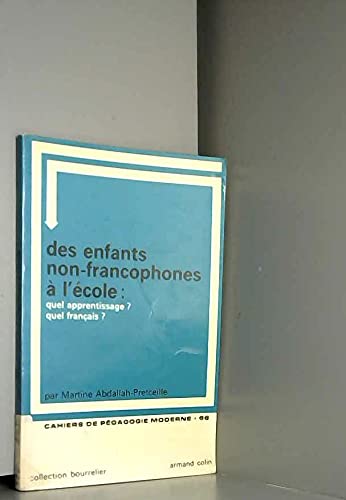 Des Enfants non-francophones à l'école : quel apprentissage ? Quel français