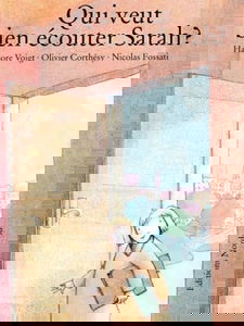 Qui veut bien écouter Sarah ?