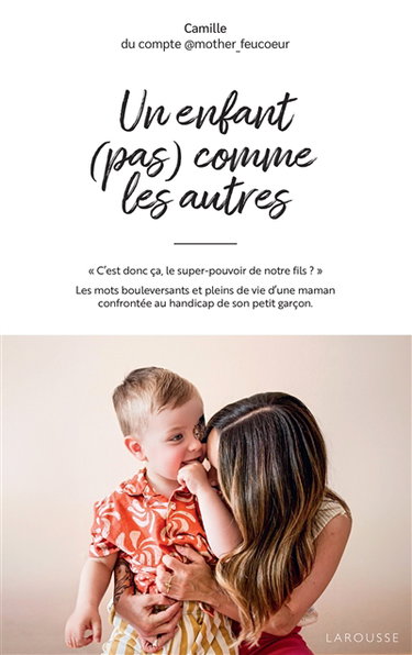 Un enfant (pas) comme les autres
