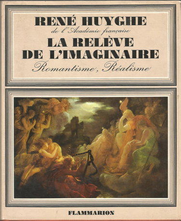 Couverture de LA PEINTURE FRANCAISE AU XIX.LA RELEVE DE L'IMAGINAIRE.ROMANTISME.REALISME. par René Huyghe