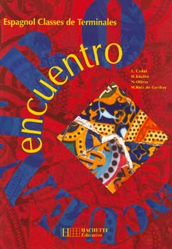 Encuentro, espagnol classes de terminales : livre de l'élève